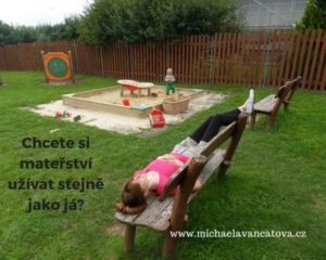 Chcete si mateřství užívat stejně jako já
