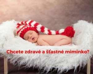 Chcete zdravé miminko