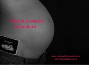 Těhotenské bříško - úspěch je otázka rozhodnutí...